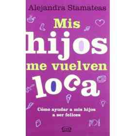 Mis Hijos Me Vuelven Loca