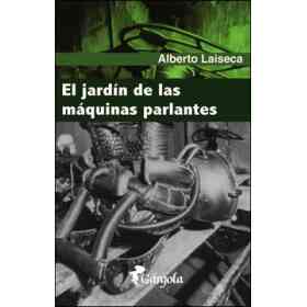 El Jardin De Las Maquinas Parlantes