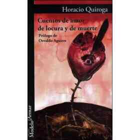 Cuentos De Amor De Locura Y De Muerte