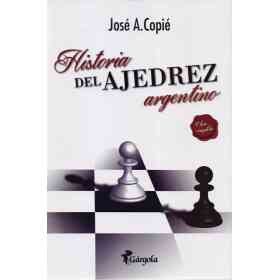 Historia Del Ajedrez Argentino