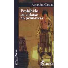 Prohibido Suicidarse en Primavera