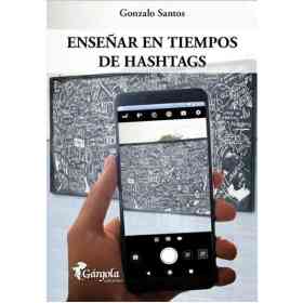 Enseñar en Tiempos De Hashtags
