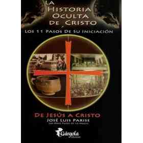 La Historia Oculta De Cristo Y Los 11 Pasos De Su Iniciacion