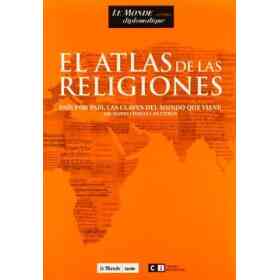 Atlas De Las Religiones Pais Por Pais Las Claves Del Mundo Que Viene