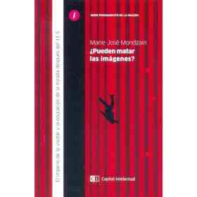 Pueden Matar Las Imagenes?