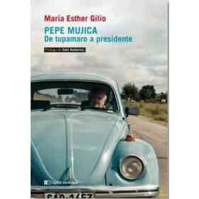 Pepe Mujica De Tupamaro a Presidente