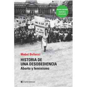 Historia De Una Desobediencia. Nueva Ed Ampliada