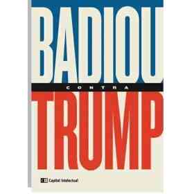 Badiou Contra Trump