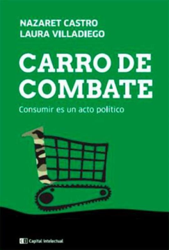 Carro De Combate. Consumir Es Un Actor Politico