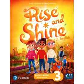 Rise and Shine in English 3 Pupil's Book Pearson [British Edition] [Cefr A1]