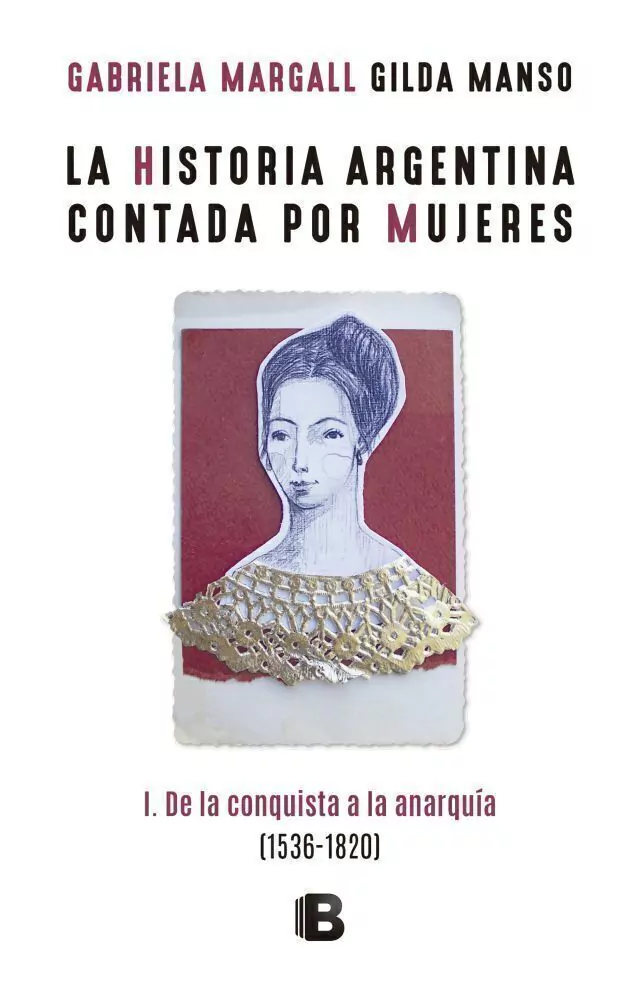 Historia Argentina Contada Por Mujeres 1