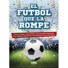El Futbol Que La Rompe