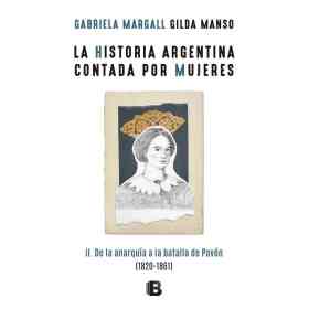 Historia Argentina Contada Por Mujeres 2