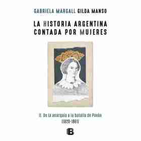 Historia Argentina Contada Por Mujeres 2