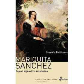 Mariquita Sanchez Bajo El Signo De La Revolucion