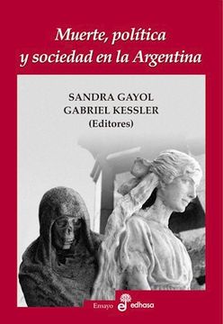 Muerte Politica Y Sociedad en La Argentina