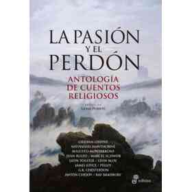 La Pasion Y El Perdon