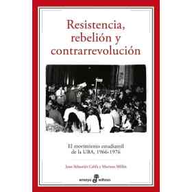 Resistencia Rebelion Y Contrarrevolucion