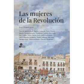 Las Mujeres De La Revolucion