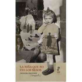 La niña Que No Vio Los Besos