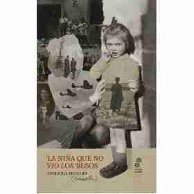 La niña Que No Vio Los Besos