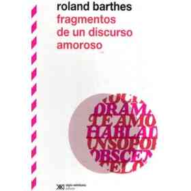 Fragmentos De Un Discurso Amoroso