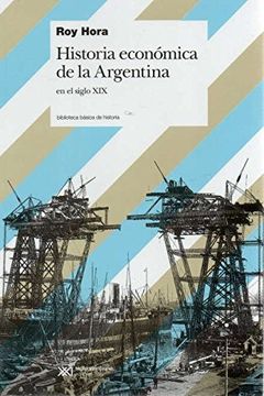 Historia Económica De La Argentina en El Siglo Xix