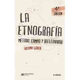 La Etnografia. Metodo, Campo Y Reflexividad