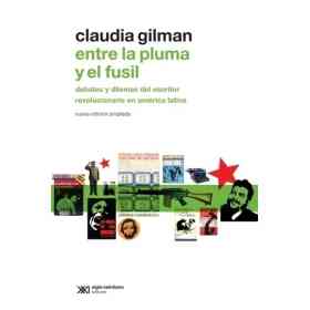 Entre La Pluma Y El Fusil
