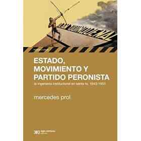 Estado, Movimiento Y Partido Peronista