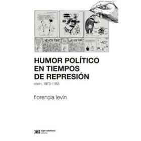 Humor Politico en Tiempos De Represion