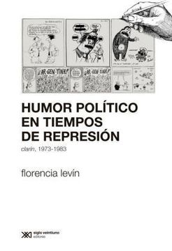 Humor Politico en Tiempos De Represion