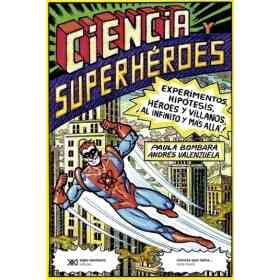 Ciencia Y Superheroes