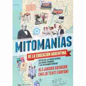 Mitomanias De La Educacion Argentina