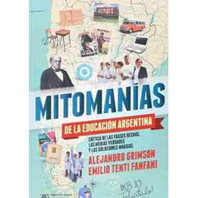 Mitomanias De La Educacion Argentina