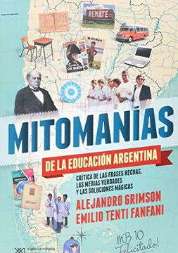 Mitomanias De La Educacion Argentina