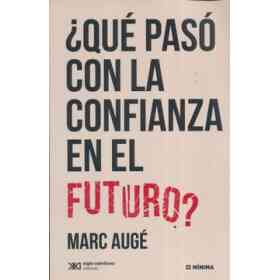 ¿Que Paso Con La Confianza en El Futuro?