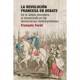 La Revolucion Francesa en Debate