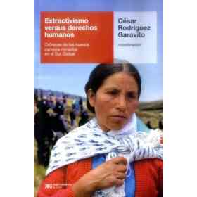 Extractivismo versus Derechos Humanos