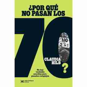 ¿Por Que No Pasan Los 70?