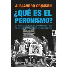 ¿Que Es El Peronismo?
