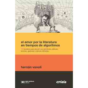 El Amor Por La Literatura en Tiempos De Algoritmos