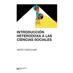 Introduccion Heterodoxa a Las Ciencias Sociales