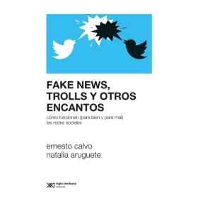 Fake News Trolls Y Otros Encantos