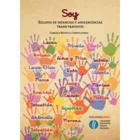 Soy Relatos De Infancias Y Adolescencias Trans Travestis