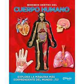 Miremos Dentro Del Cuerpo Humano - Nuevo