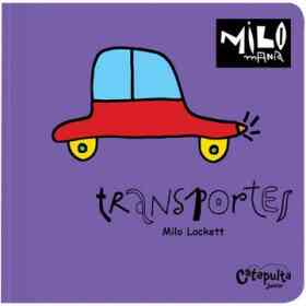 Milomania: Transportes