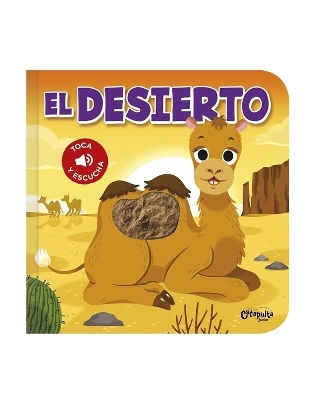 Toca Y Escucha: El Desierto