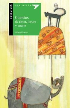Cuentos De Amor Locura Y Suerte