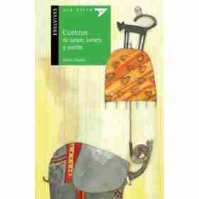 Cuentos De Amor Locura Y Suerte